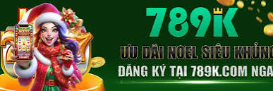 Casino 789K – Trải Nghiệm Sòng Bài Trực Tuyến Đa Dạng